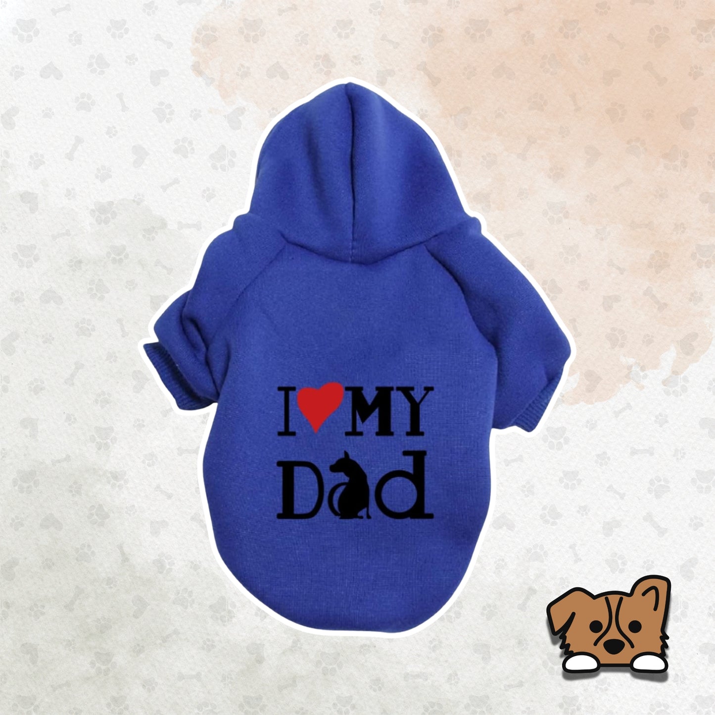 Hoodie  "I Love My Dad"